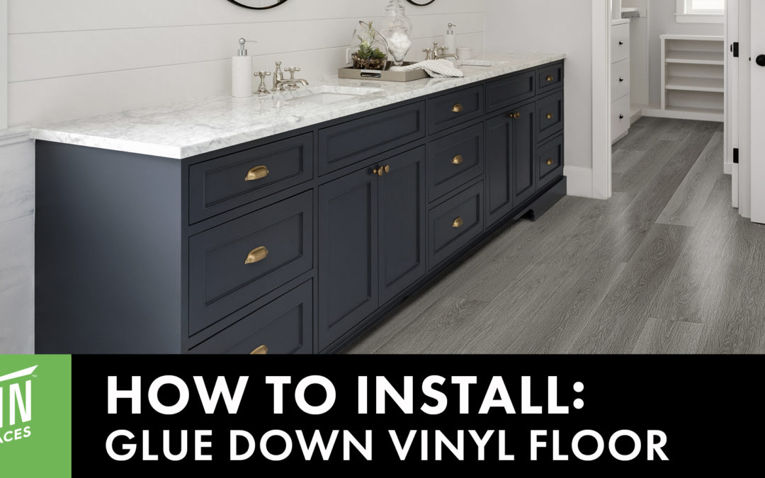 How to Install Our GlueDown Vinyl Flooring