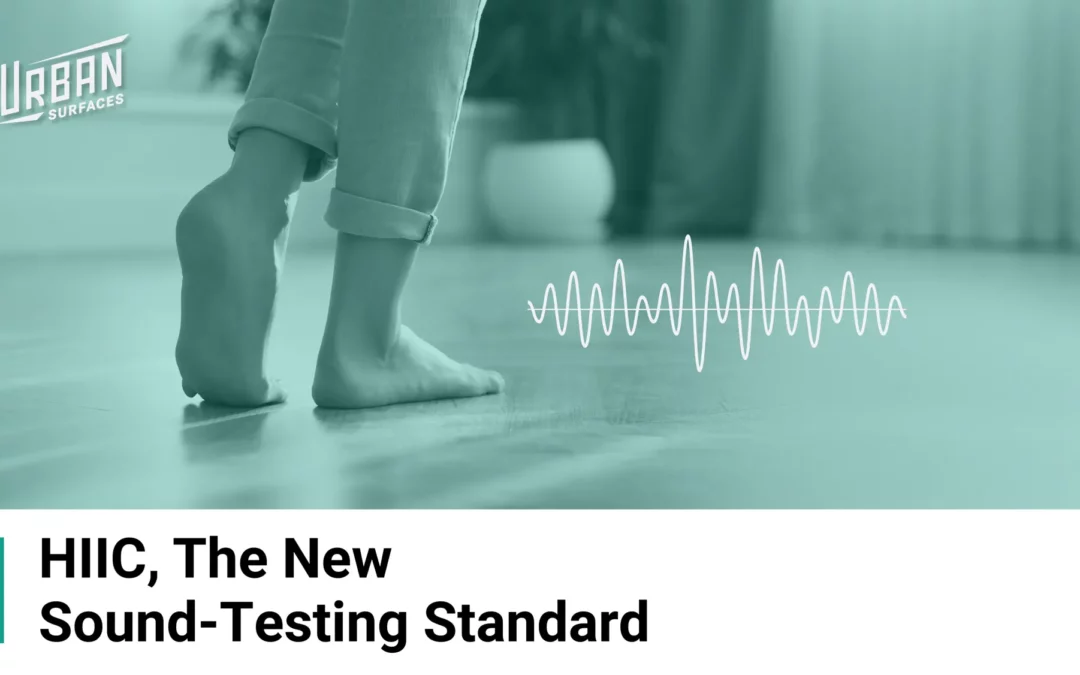 HIIC, The New Sound-Testing Standard
