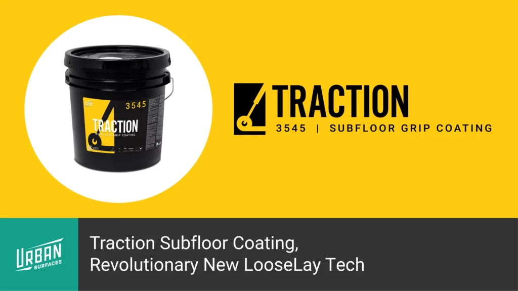 Bucket of Traction Subfloor Grip Coating product by Urban Surfaces. Title: Traction Subfloor Coating, Revolutionary New LooseLay Tech.
